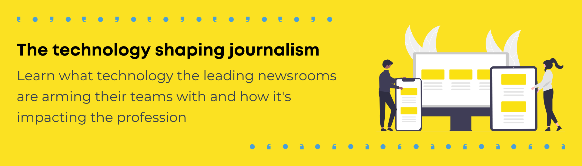 How technology transformed journalism (hero) (2)